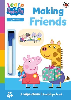 Learn with Peppa: Making Friends : Wipe-Clean Activity Book