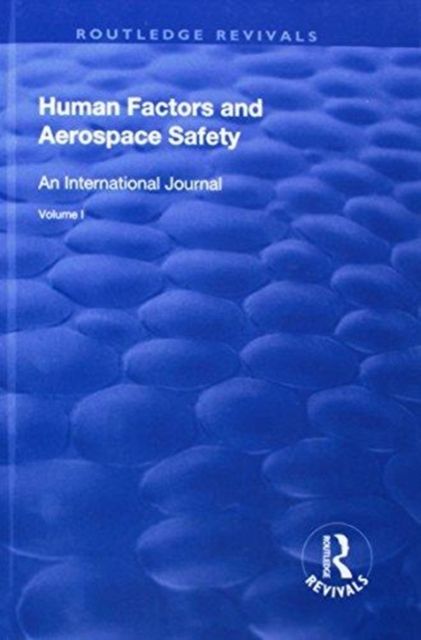 Human Factors and Aerospace Safety : An International Journal: Volume 1