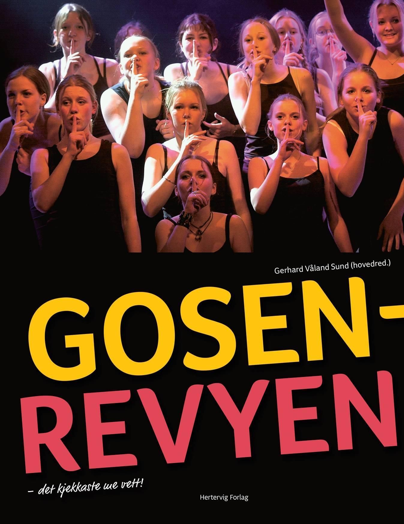 Gosenrevyen : det kjekkaste me vett!