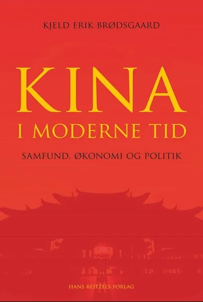 Forsidebilde av Kina i moderne tid : samfund, økonomi og politik