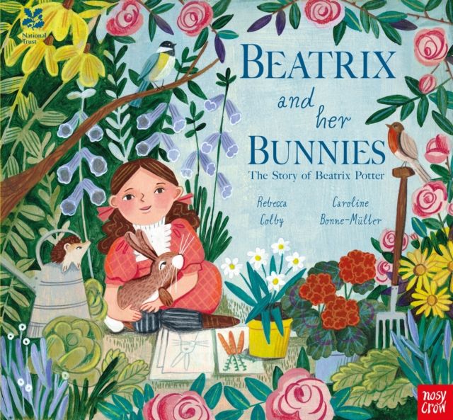 Beatrix and her bunnies : the story of Beatrix Potter