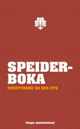 Speiderboka : eventyrene er der ute