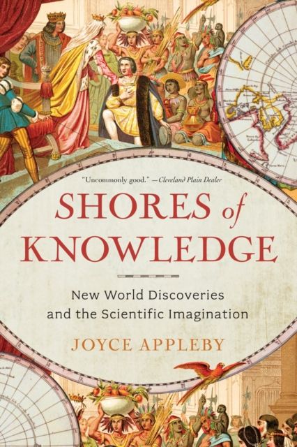 Shores of Knowledge : New World Discoveries and the Scientific Imagination
