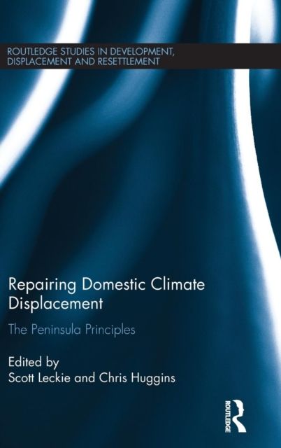 Repairing Domestic Climate Displacement : The Peninsula Principles