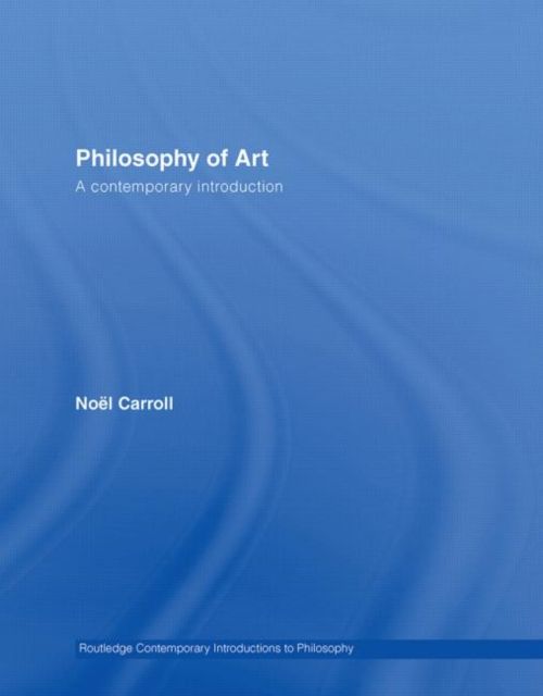 Philosophy of Art : A Contemporary Introduction