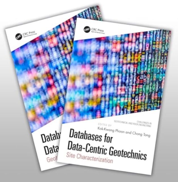 Databases for Data-Centric Geotechnics : Two Volume Set