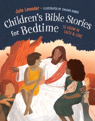Children'S Bible Stories for Bedtime : To Grow in Faith & Love