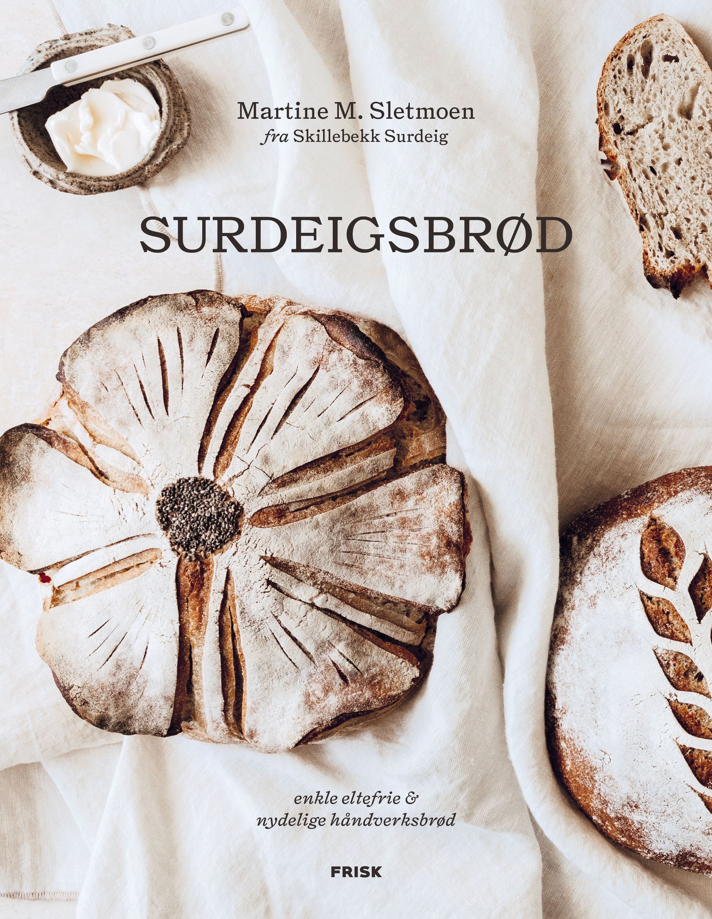 Forsidebilde av Surdeigsbrød : enkle eltefrie & nydelige håndverksbrød