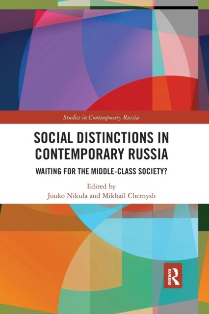 Social Distinctions in Contemporary Russia : Waiting for the Middle-Class Society?