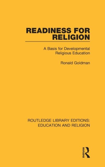 Readiness for Religion : A Basis for Developmental Religious Education