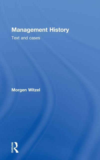 Management History : Text and Cases