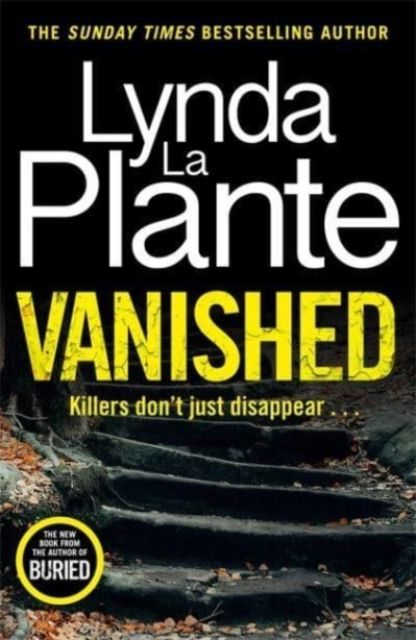 Vanished : The gripping thriller from bestselling crime writer Lynda La Plante