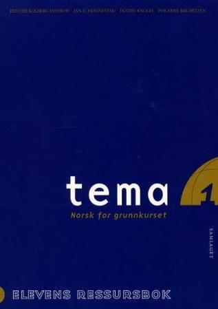 Tema 1 : elevens ressursbok : norsk for grunnkurset