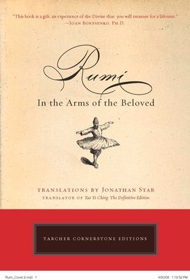 Rumi : In the Arms of the Beloved
