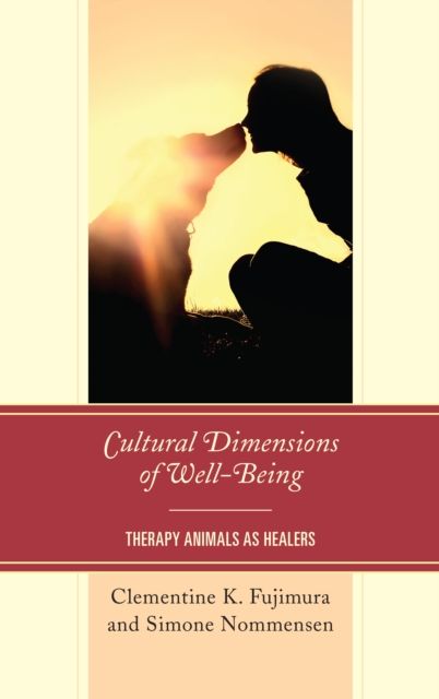 Cultural Dimensions of Well-Being : Therapy Animals as Healers