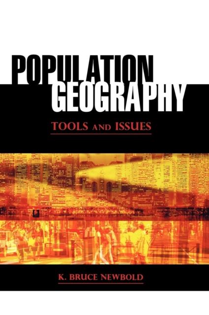 Population Geography : Tools and Issues
