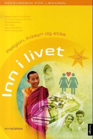 Inn i livet 7 : ressursbok for læraren : religion, livssyn og etikk