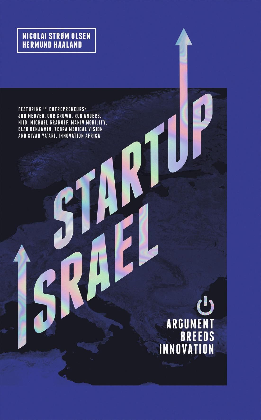 Startup Israel : argument breeds innovation