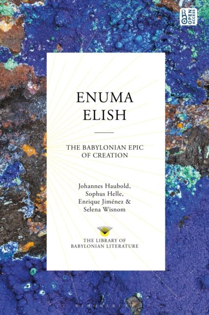 Enuma Elish : The Babylonian Epic of Creation