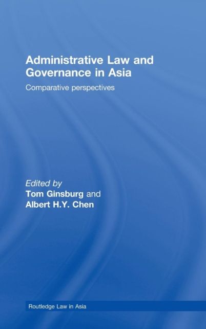 Administrative Law and Governance in Asia : Comparative Perspectives