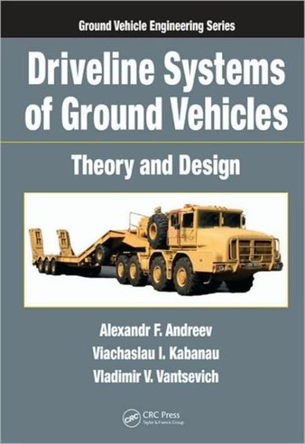 Driveline Systems of Ground Vehicles : Theory and Design