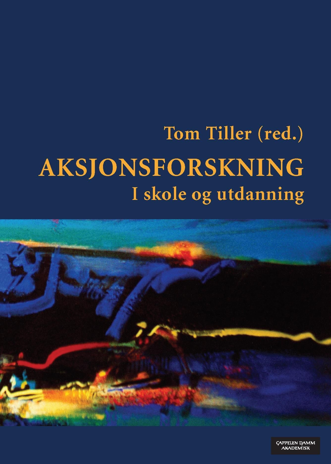 Aksjonsforskning : i skole og utdanning