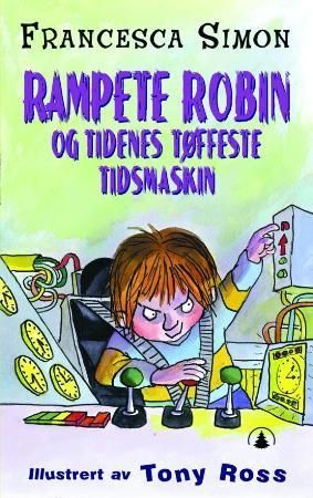 Rampete Robin og tidenes tøffeste tidsmaskin