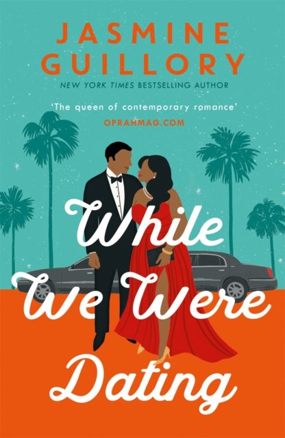 While We Were Dating : The sparkling fake-date rom-com from the ‘queen of contemporary romance' (Oprah Mag)