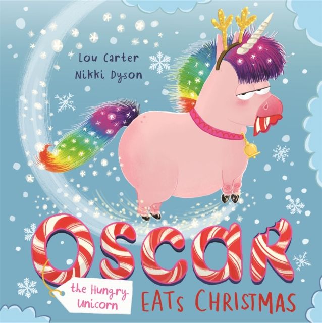 Oscar the hungry unicorn eats Christmas
