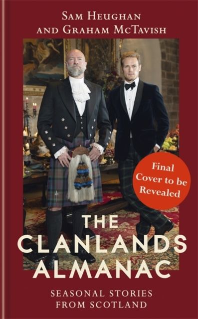 The Clanlands Almanac : Seasonal Stories from Scotland