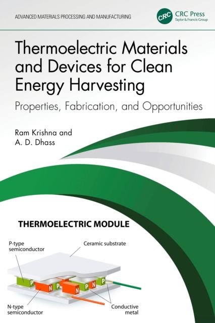 Thermoelectric Materials and Devices for Clean Energy Harvesting : Properties, Fabrication, and Opportunities