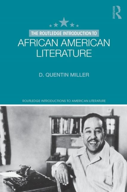 The Routledge Introduction to African American Literature