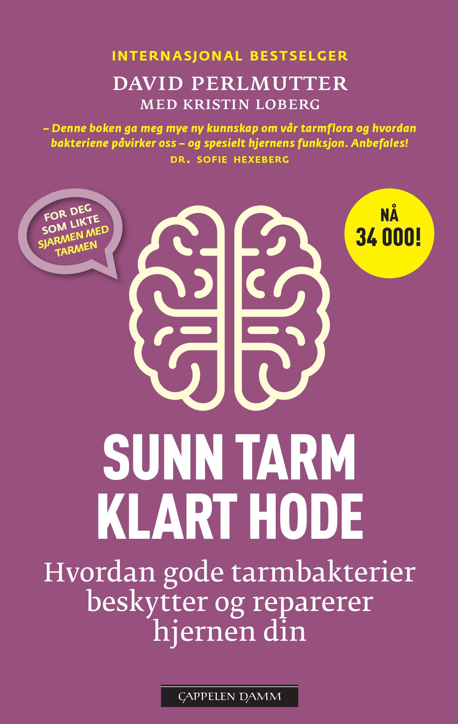 Sunn tarm - klart hode : hvordan gode tarmbakterier beskytter og reparerer hjernen din