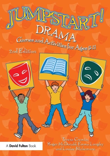 Jumpstart! Drama : Games and Activities for Ages 5-11