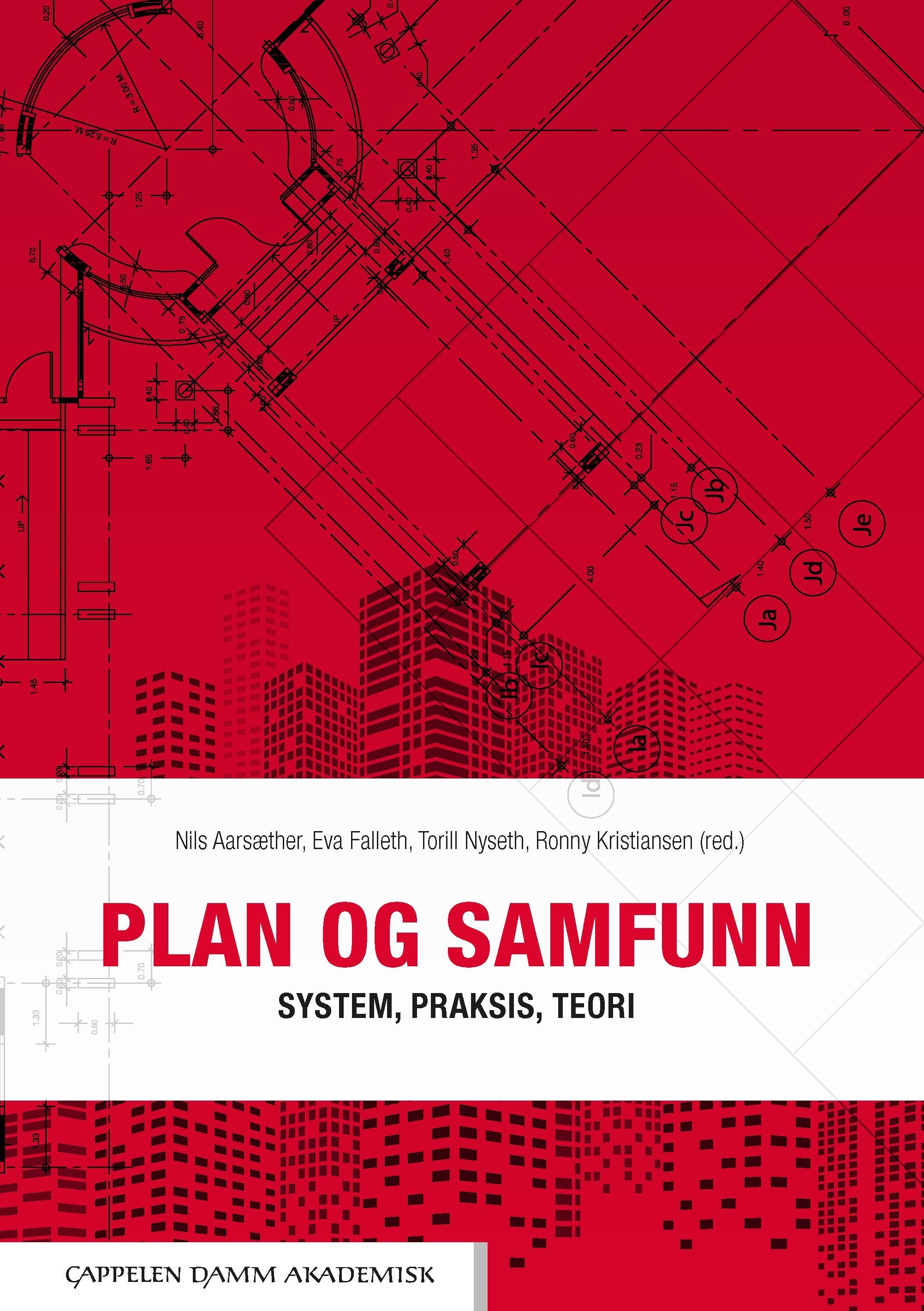 Plan og samfunn : system, praksis, teori