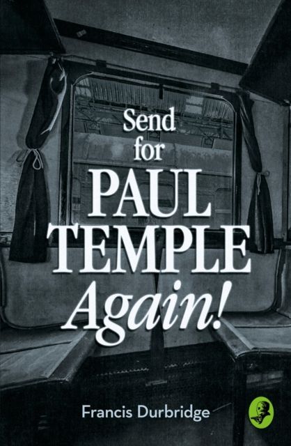 Forsidebilde av Send for Paul Temple Again!