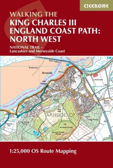 Walking the King Charles III England Coast Path: North West - Lancashire and Merseyside Map Booklet : 1:25,000 OS Route Map Booklet