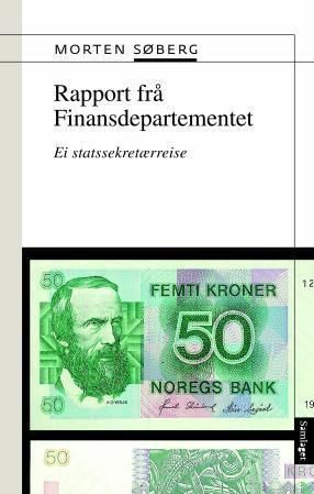 Rapport frå Finansdepartementet : ei statssekretærreise