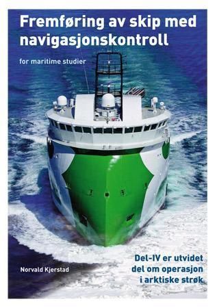 Fremføring av skip med navigasjonskontroll : for maritime studier