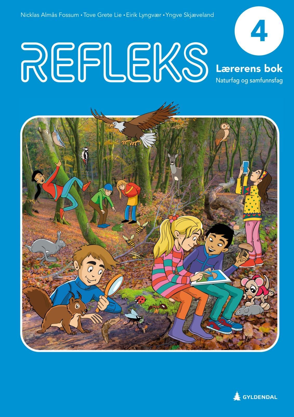 Refleks 4 : naturfag og samfunnsfag for barnetrinnet. Lærerens bok