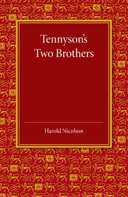 Tennyson's Two Brothers : The Leslie Stephen Lecture 1947