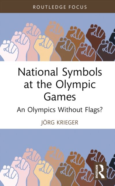 National Symbols at the Olympic Games : An Olympics Without Flags?