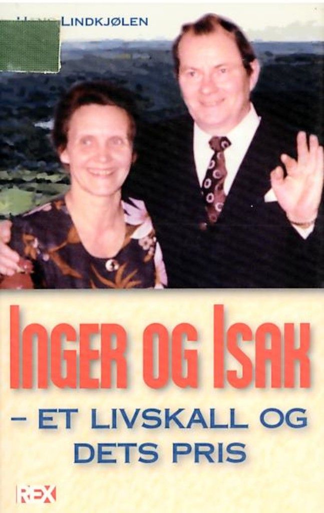 Inger og Isak : et livskall og dets pris