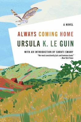 Always Coming Home : A Novel
