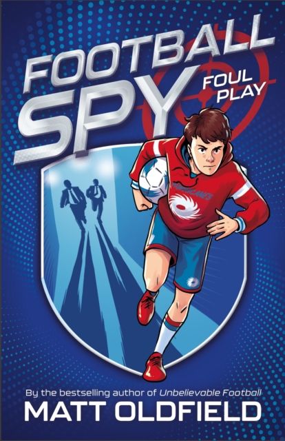 Football Spy: Foul Play : Book 1