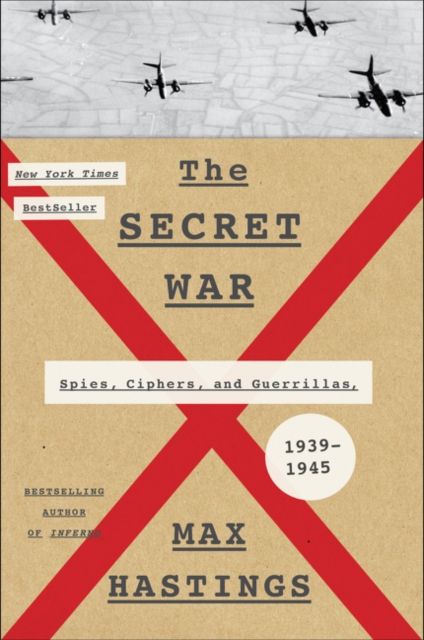 The Secret War : Spies, Ciphers, and Guerrillas, 1939-1945