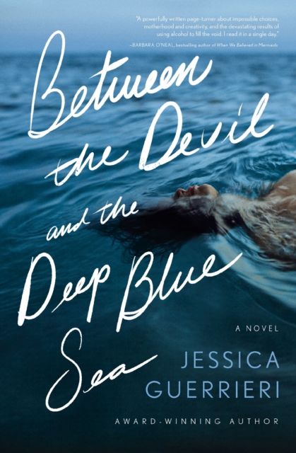 Between the Devil and the Deep Blue Sea : A Novel