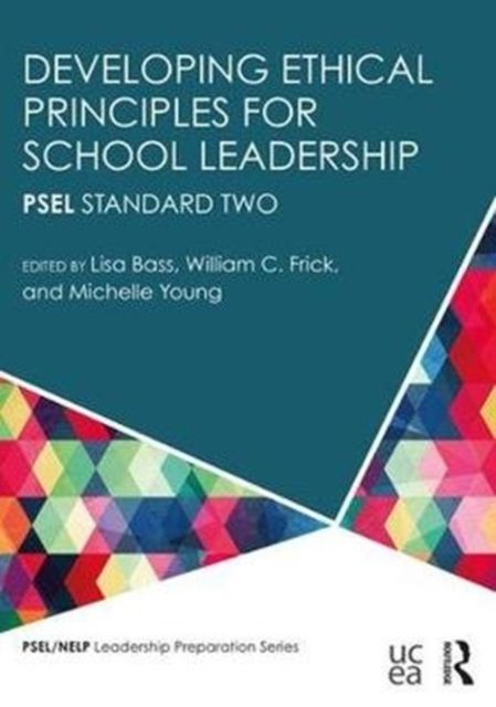 Forsidebilde av Developing Ethical Principles for School Leadership : PSEL Standard Two
