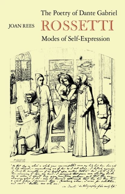 The Poetry of Dante Gabriel Rossetti : Modes of Self-Expression