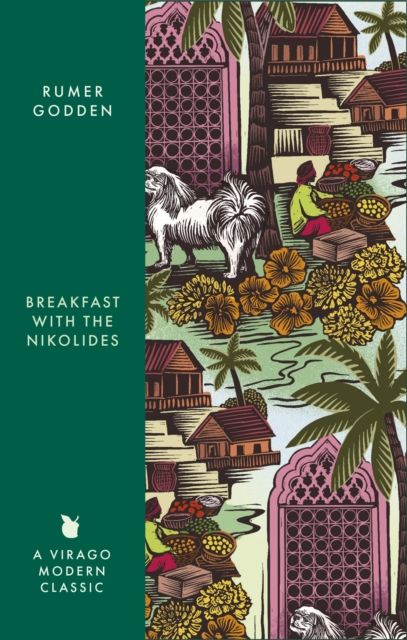 Breakfast with the Nikolides : A Virago Modern Classic
